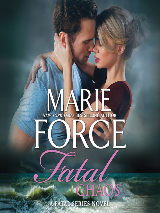 Title details for Fatal Chaos by Marie Force - Available